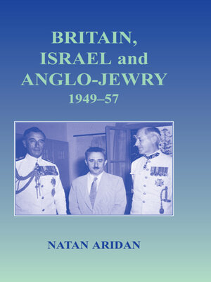 cover image of Britain, Israel and Anglo-Jewry 1949-57